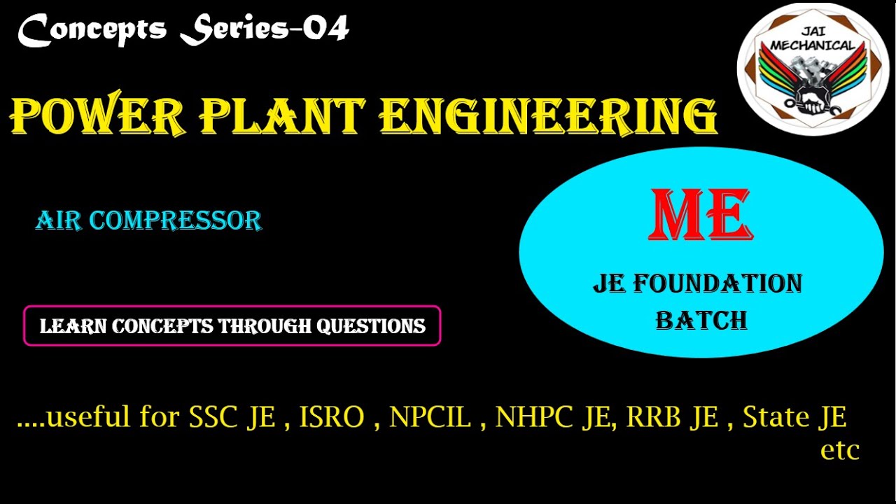 Power plant Engineering || Concept Series -04 ||  PYQ || ME ||  SSC JE ||  ISRO TA ||   RRB JE ||
