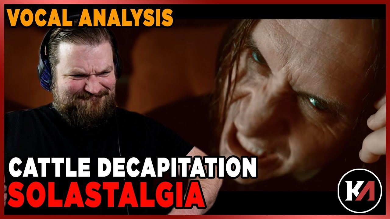 Vocal Analysis of Cattle Decapitation's Solastalgia. Vocal PERFECTION!