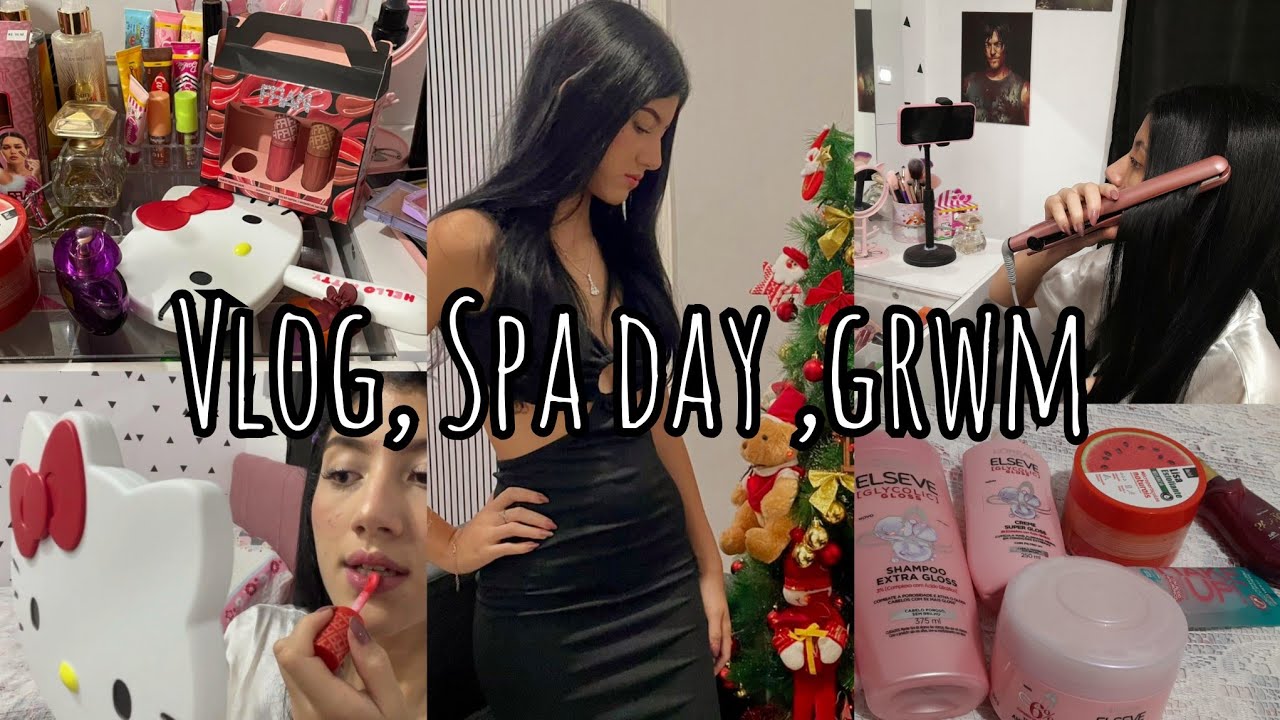 GRWM: Arrume-se comigo para o natal! - SPA DAY - autocuidado 🎀✨️