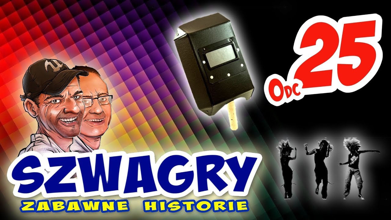 Szwagry 25 - Spawacz.