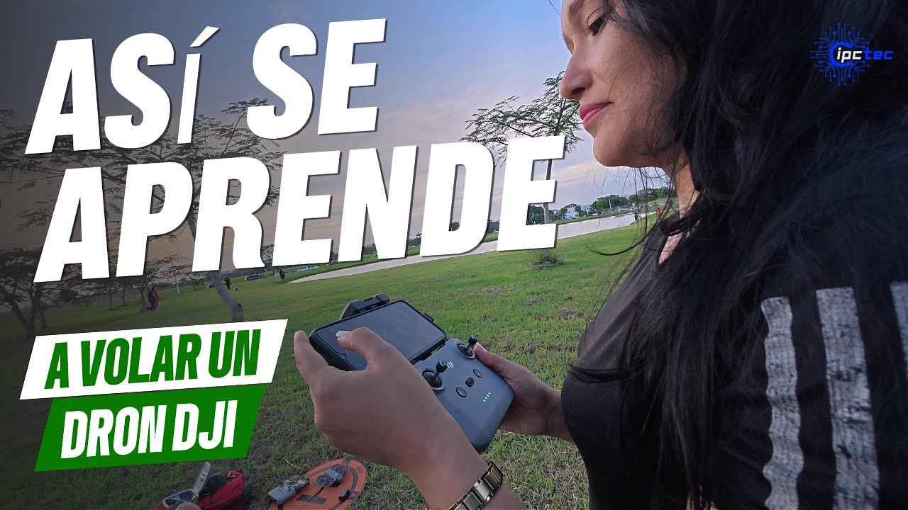 Aprendiendo a volar un dron DJI por primera vez