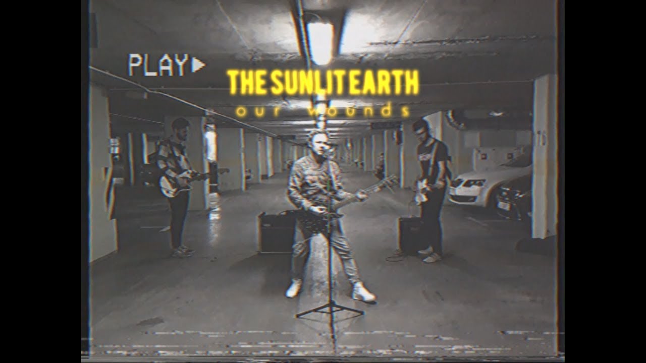 The Sunlit Earth - Our Wounds