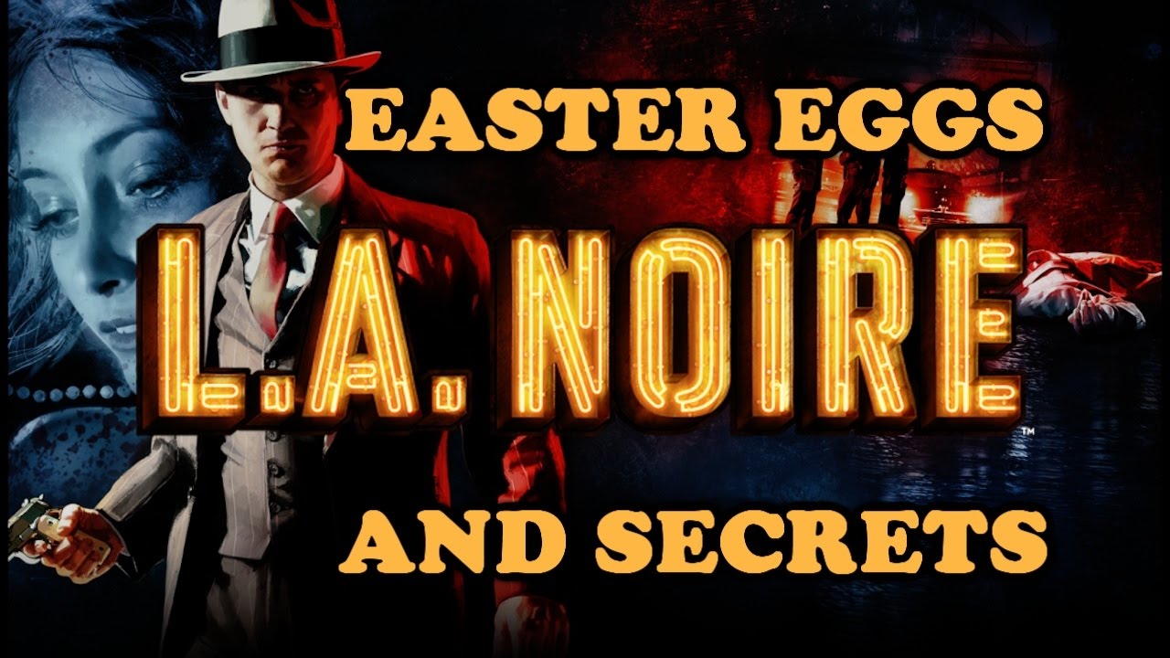 LA Noire Easter Eggs And Secrets HD