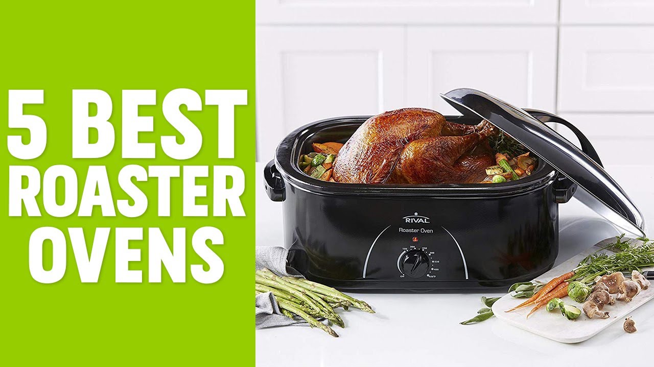 5 Best Roaster Oven | Top Electric Roaster Oven
