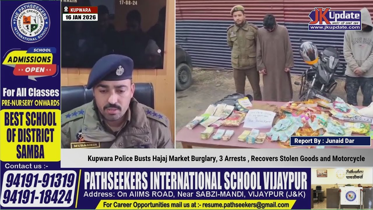 Kupwara Police Busts Hajaj Market Burglary, 3 Arrests , Recovers Stolen Goods and Motorcycle