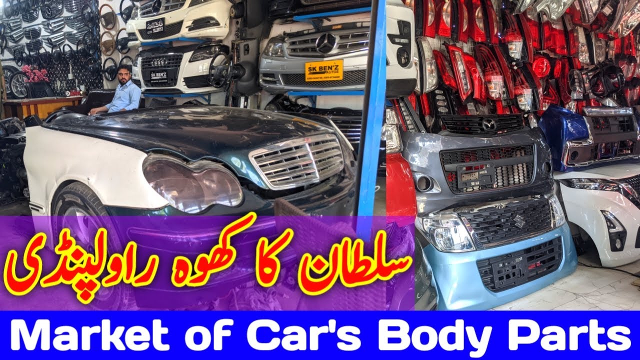 Car's Body Parts Market | سلطان کا کھوہ | Dasi Wheels