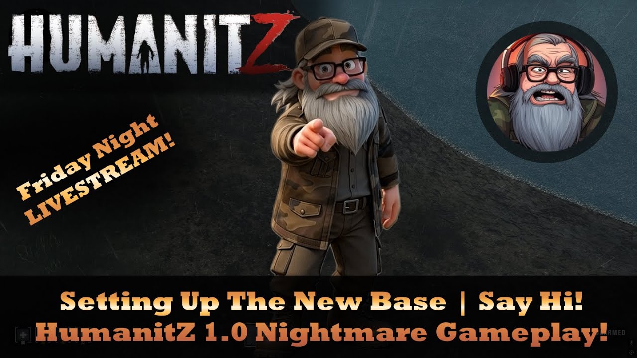 Setting Up The New Base | Say Hello ! HumanitZ 1.0 Livestream