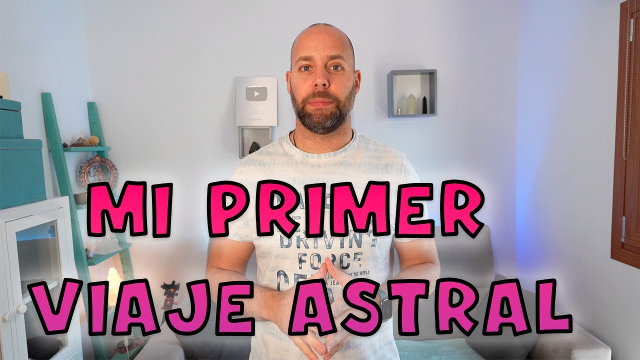 Mi primer 🔝VIAJE ASTRAL/VIAJES ASTRALES y SUEÑOS LUCIDOS
