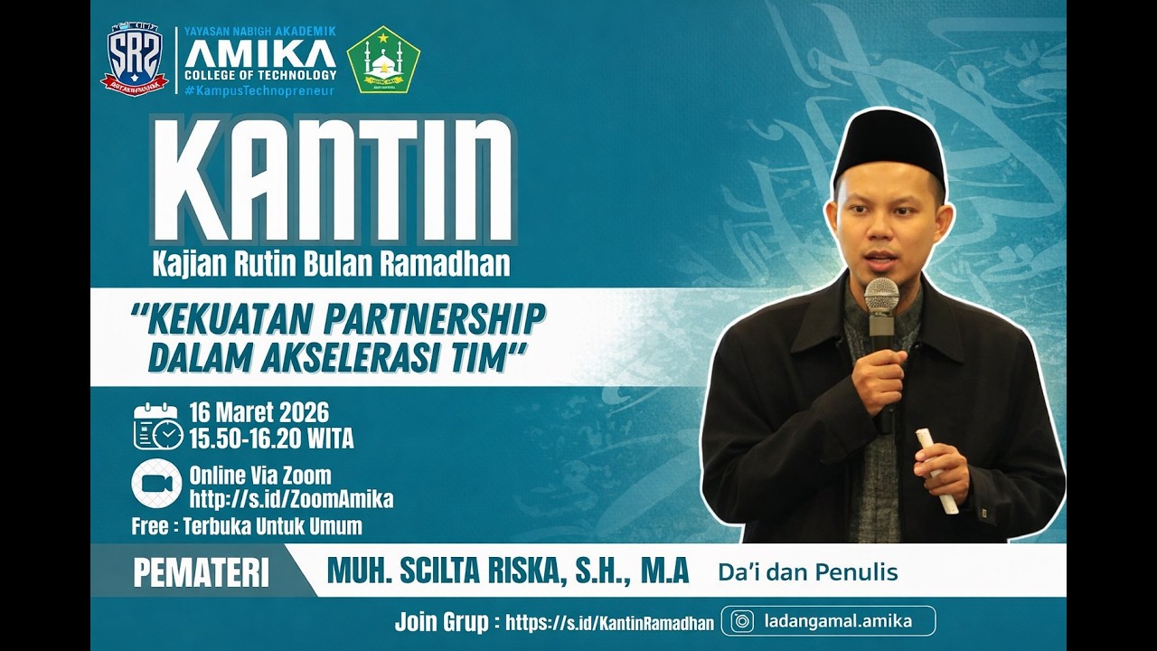 Kantin Ramadhan : Kekuatan Partnership dalam Akselerasi Tim | Ust. Muh. Scilta Riska #day26