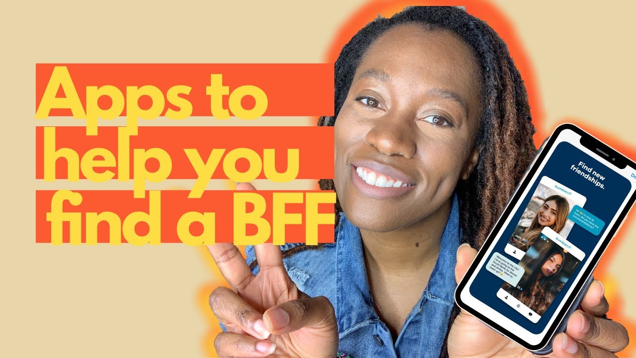 Friend Apps: 10 Apps That Will Help You Find Your Next BFF
