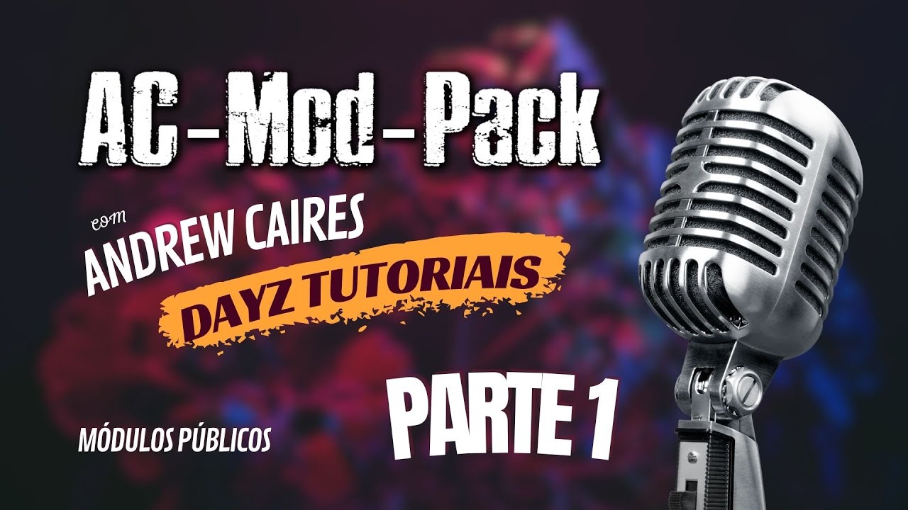 Dayz - AC-MOD-PACK - Прохождение с Эндрю Кейресом, создателем мода! Часть 1 из 2
