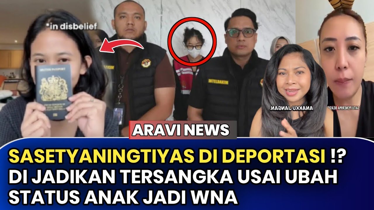 Di Deportasi & Jadi Tersangka !? Sasetyaningtiyas Ubah Status Anak Jadi WNA Dan Jelekkan Indonesia 