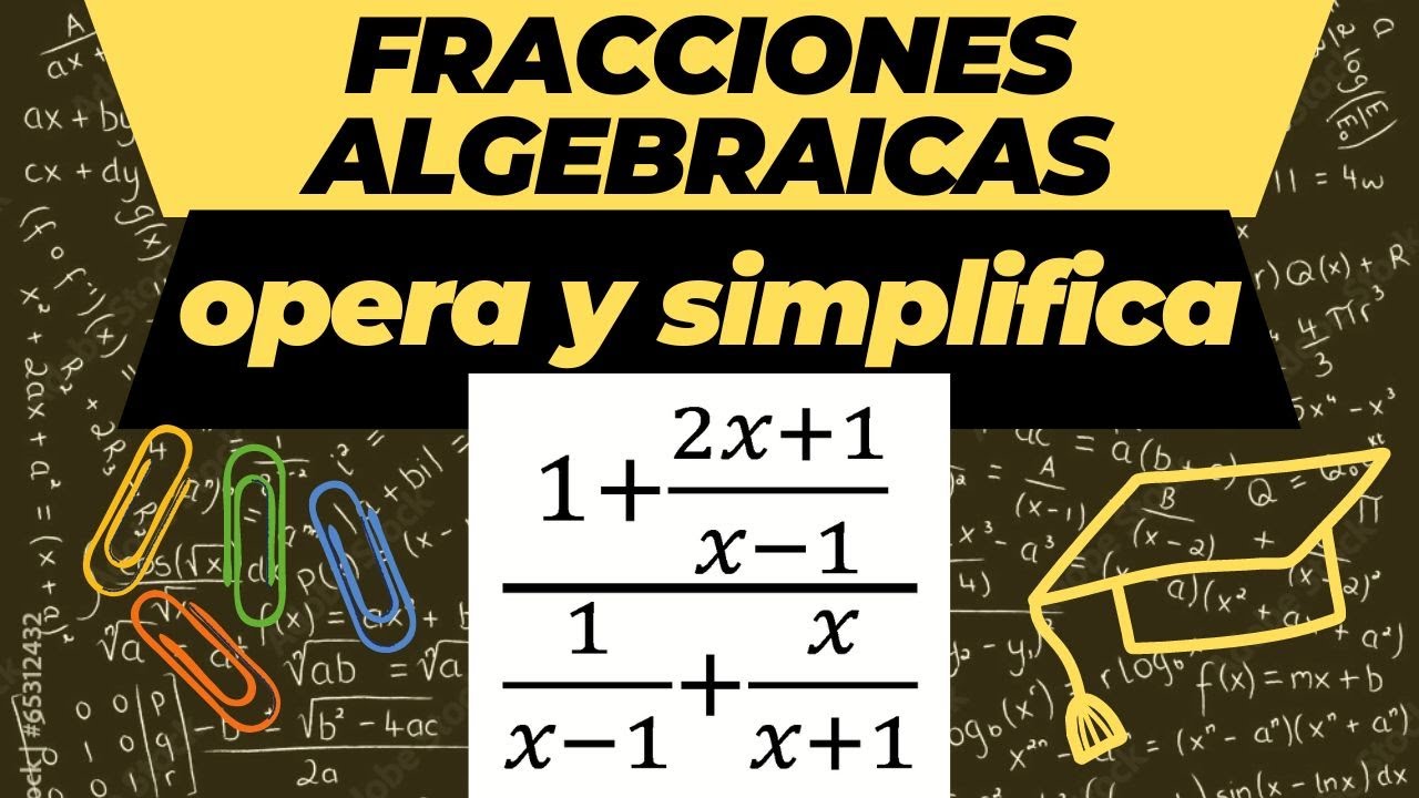 DIVISIÓN de fracciones algebraicas: Operaciones y simplificación paso a paso