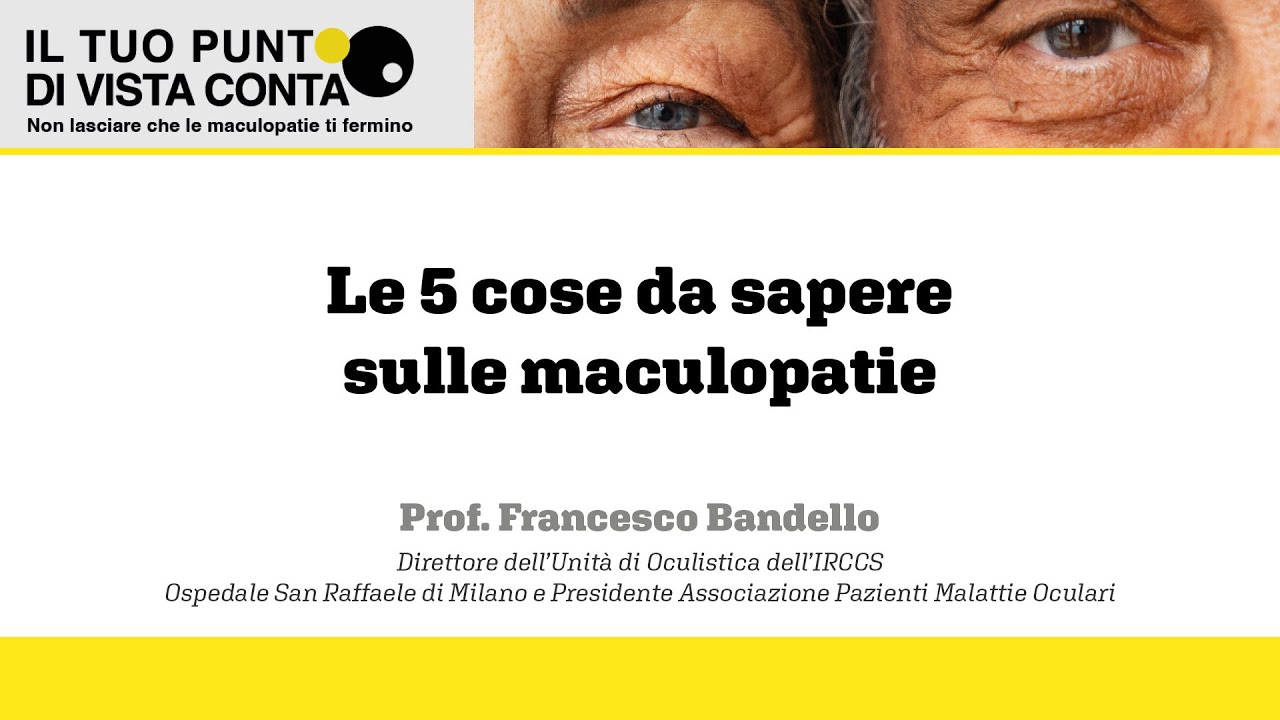 Le 5 cose da sapere sulle maculopatie