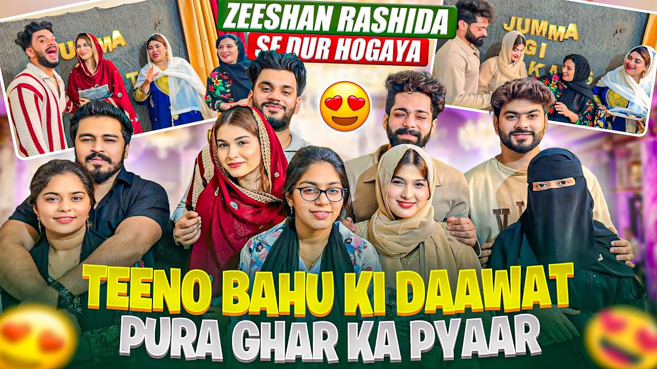 Teeno Bahu Ki Daawat 😍| Zeeshan Rashida Se Dur 😭| Pura Ghar Ka Pyaar | Fokats | Abresh & Zeeshan