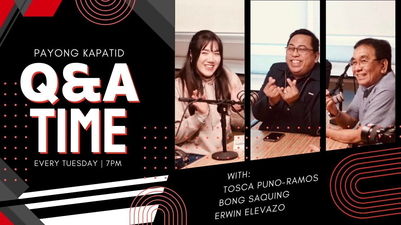 Q & A TIME | Payong Kapatid | Kuya Bong Saquing, Ate Tosca Puno at Kuya Erwin Elevazo