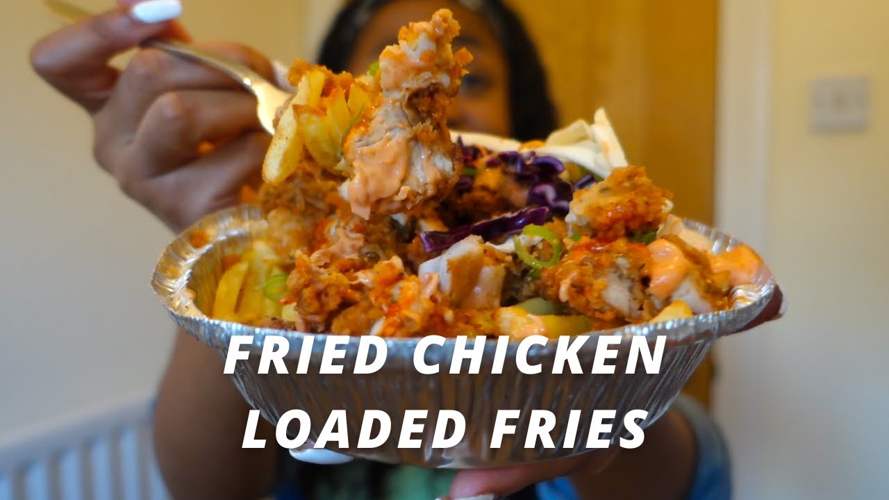 Watch Me Make FRIED CHICKEN LOADED FRIES