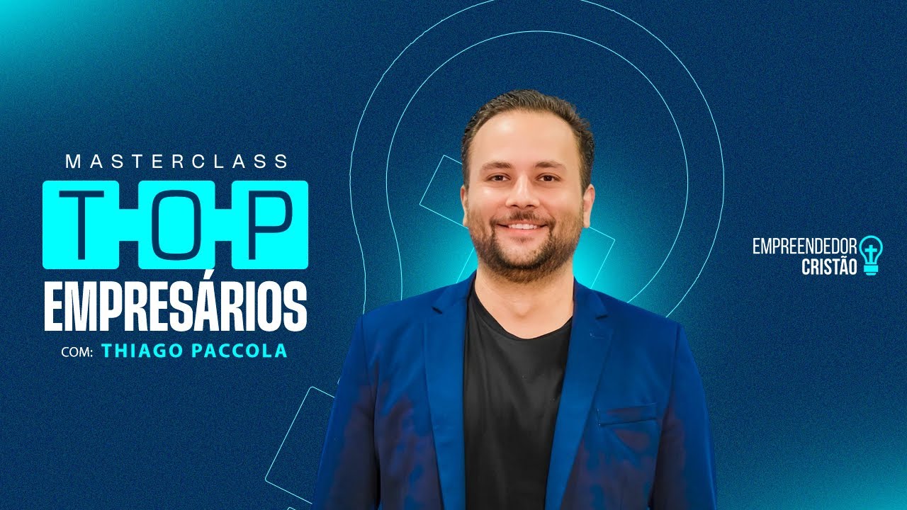 Master Class | Top Empresários | Thiago Paccola