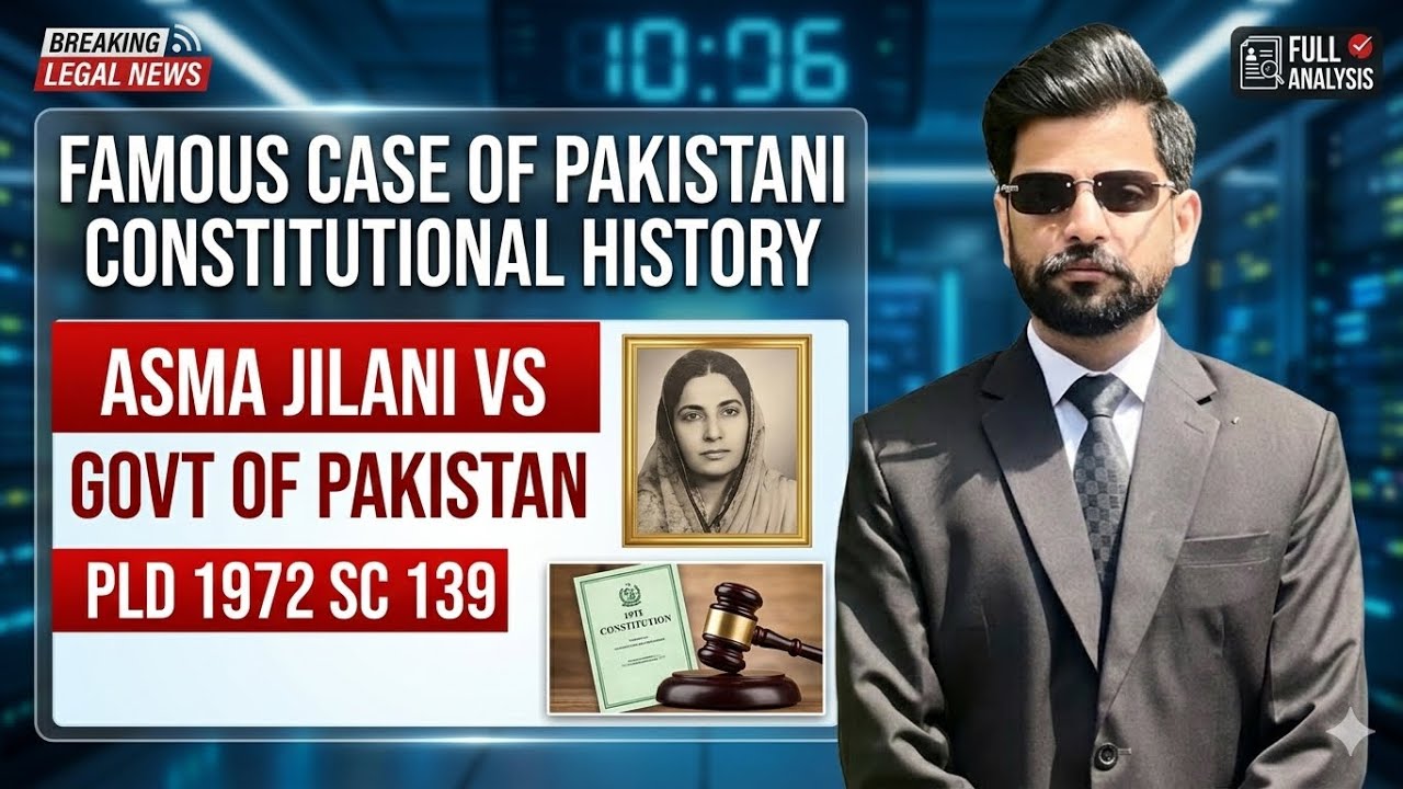 Asma Jilani vs Government of Pakistan (PLD 1972 SC 139) | Doctrine of necessity | 