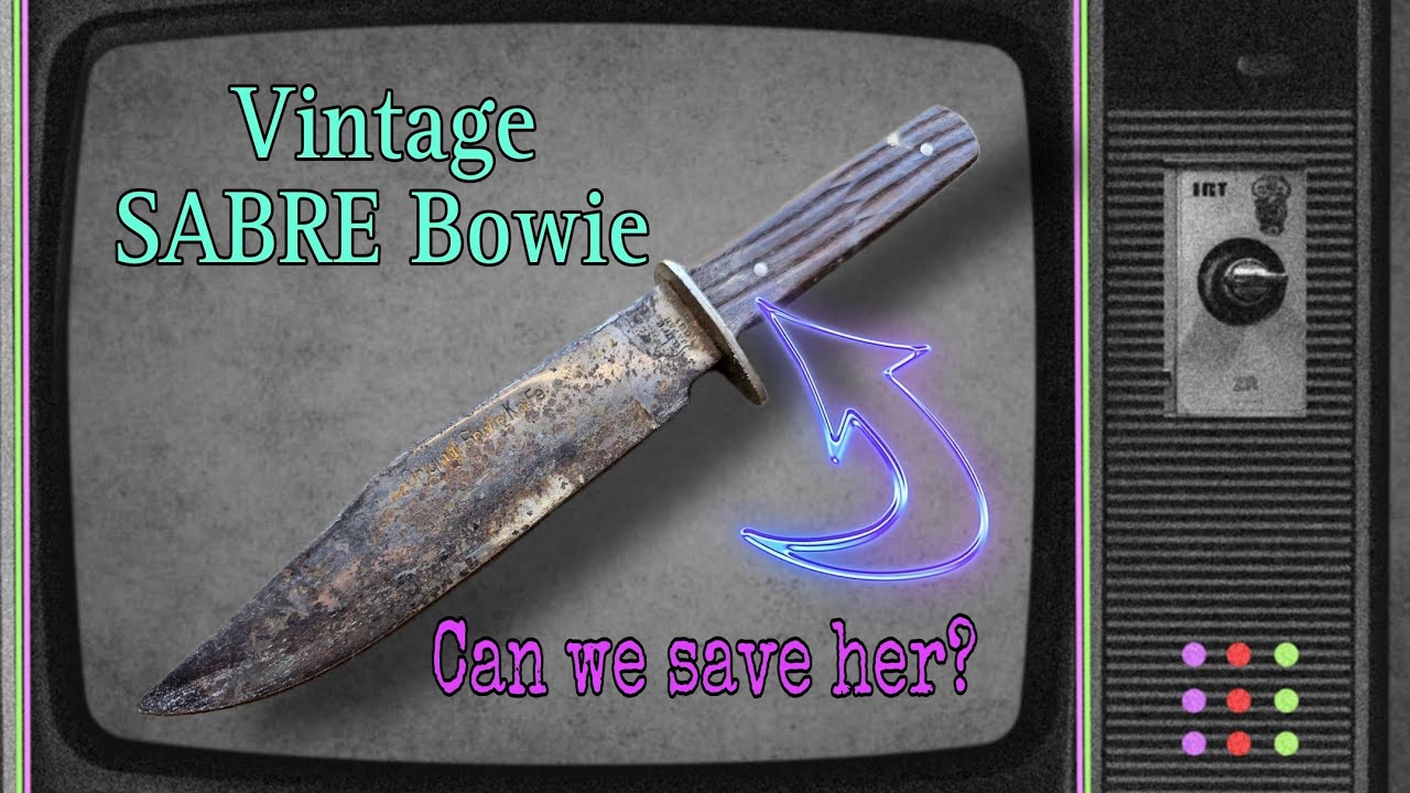 Sabre 631 Bowie Knife Refurbish - Original Bowie Knife