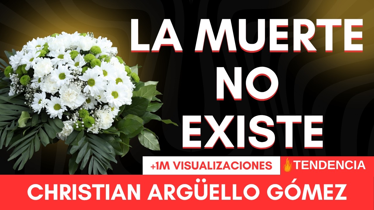 COMO ENTENDER QUE LA MUERTE NO ES REAL ?