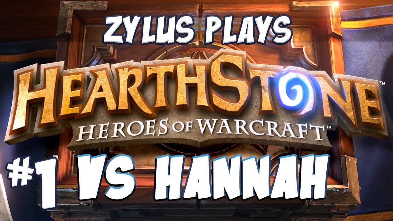 Yogscast Zylus - Hearthstone vs Hannah pt 1