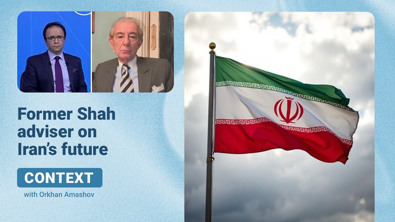 Context | Former Shah adviser on Iran’s future