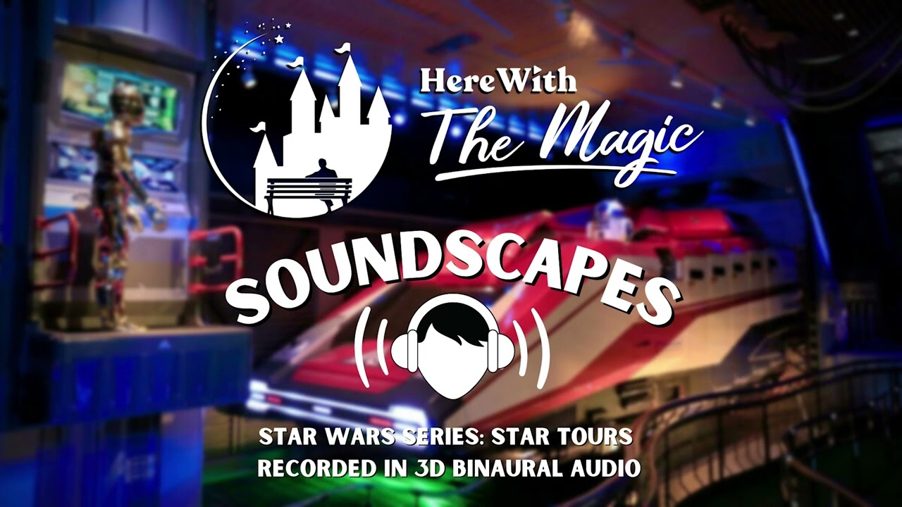 Star Tours Full Attraction l Soundscapes