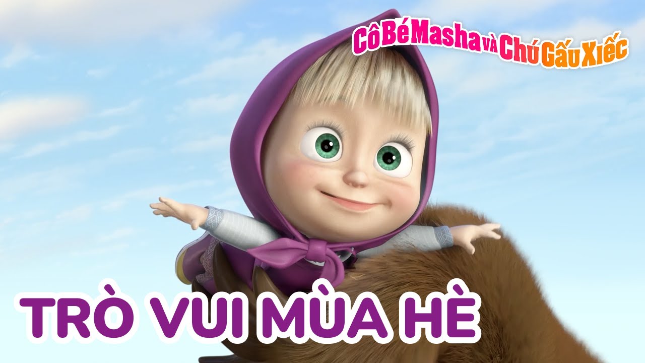 Cô Bé Masha và Chú Gấu Xiếc 🌞🌴 Trò vui mùa hè 🏖️📅 Tuyển tập các tập phim