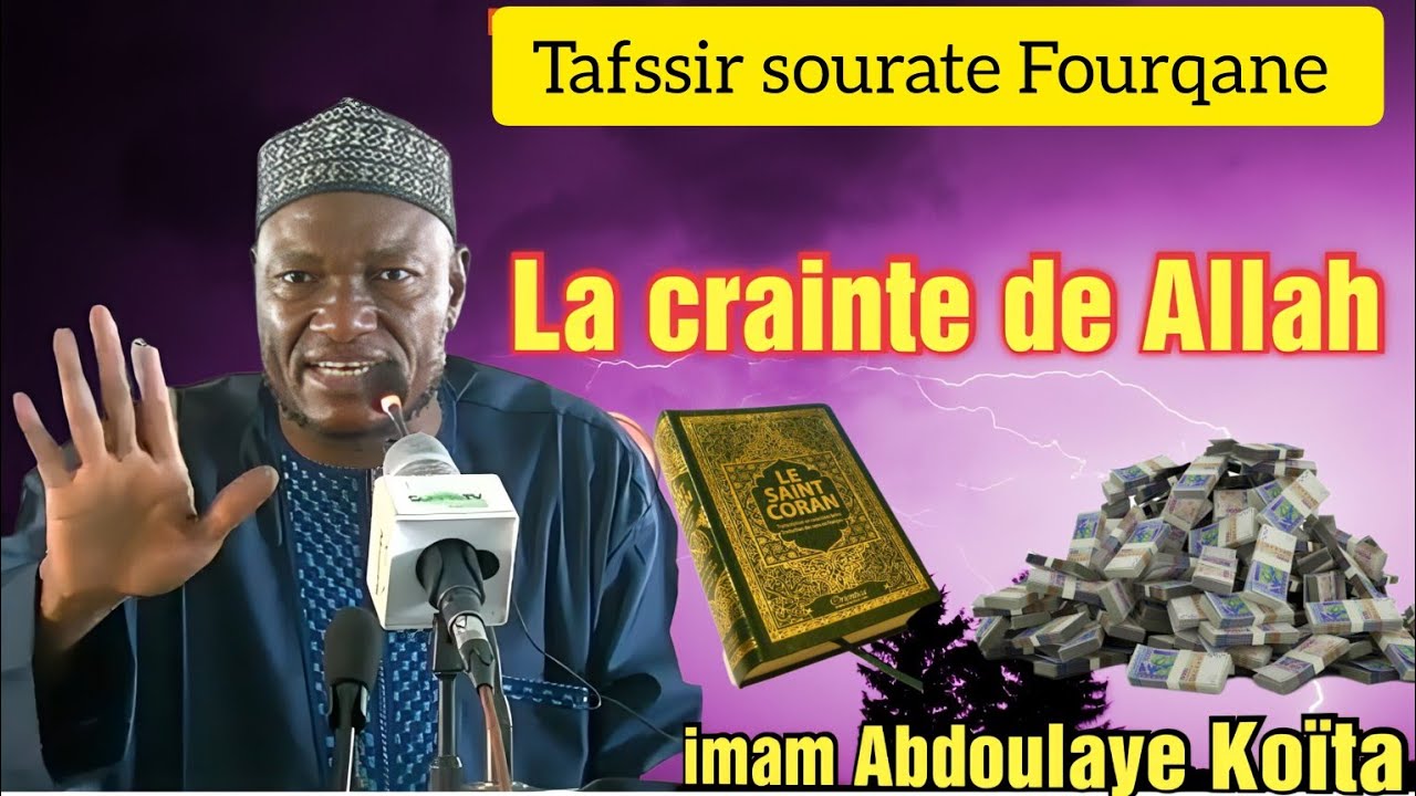 Imam Abdoulaye Koita tafssir du Coran sourate Fourqane,l'argent ne détermine pas la valeur du fidèle