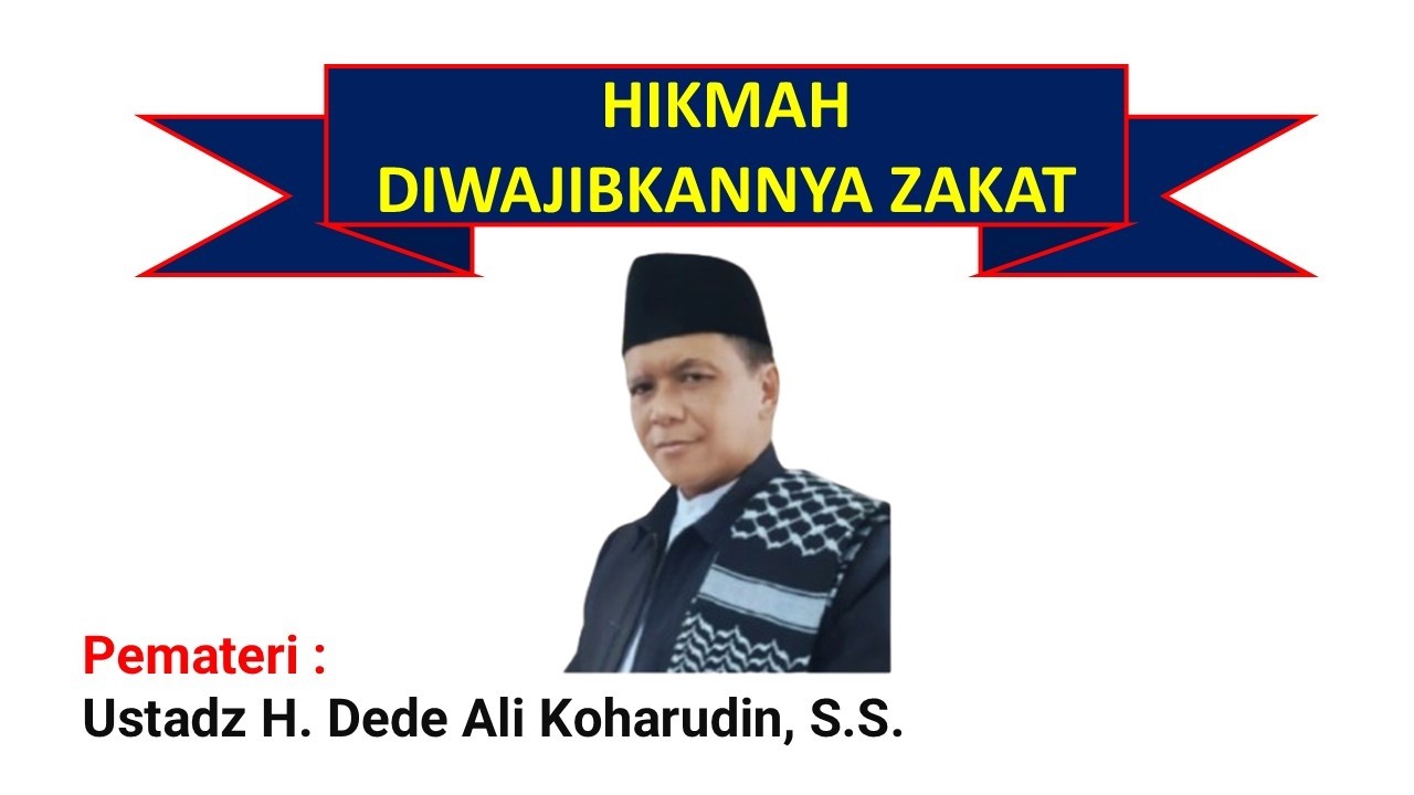 71.Hikmah diwajibkannya Zakat // Ustadz Dede Ali Koharudin S.S. // Masjid Pusdai Jabar