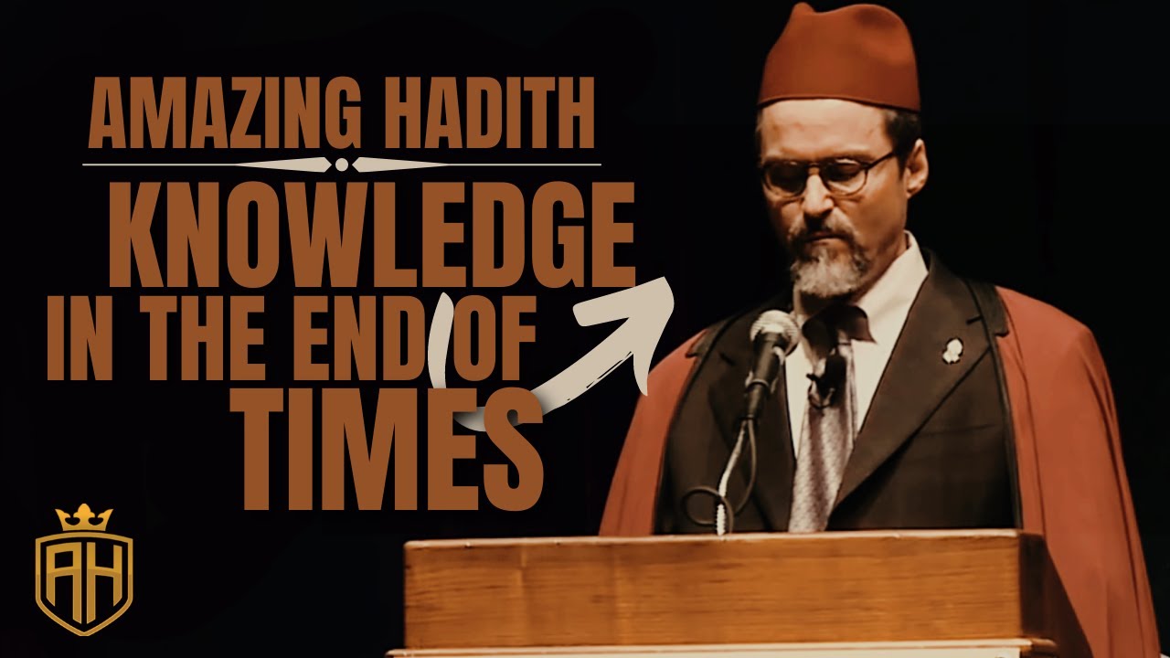 End Of Times Prophecy | Hamza Yusuf | AMAZING