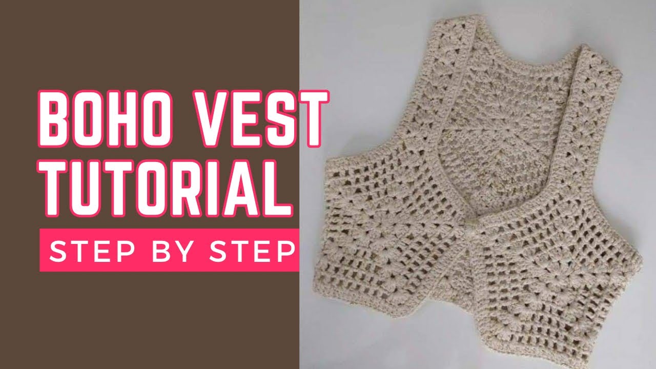 Crochet vest | crochet boho vest tutorial