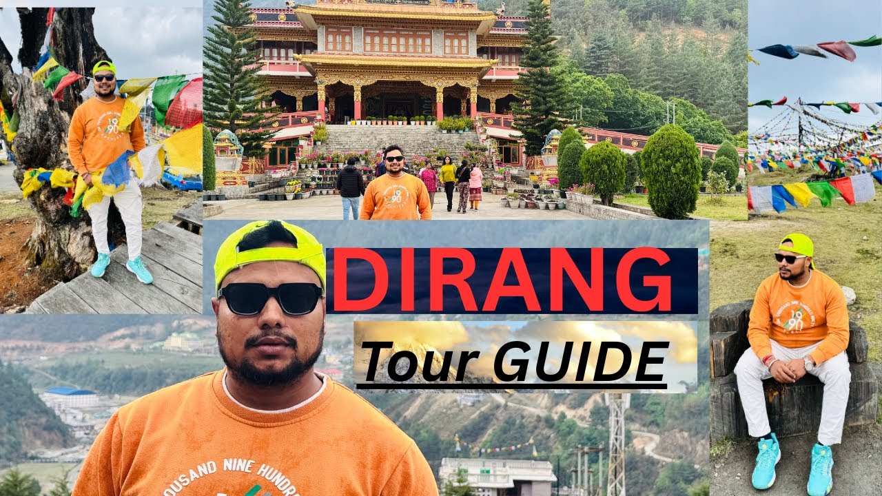 DIRANG ARUNACHAL PRADESH COMPLETE TOUR GUIDE |DIRANG |MANDALA TOP DIRANG |DIRANG MONASTERY
