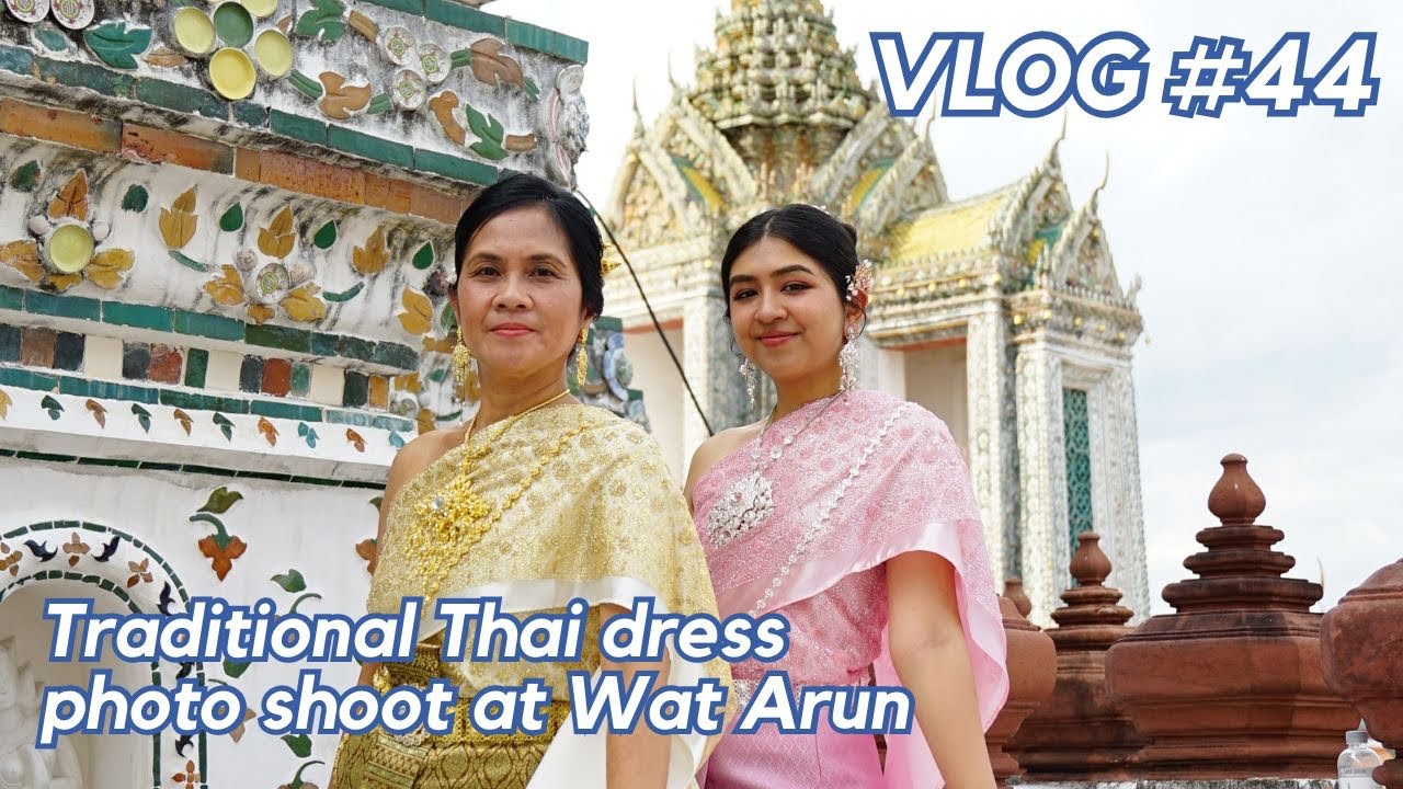 Photoshoot at Wat Arun, Bangkok | Wearing Thai traditional dress