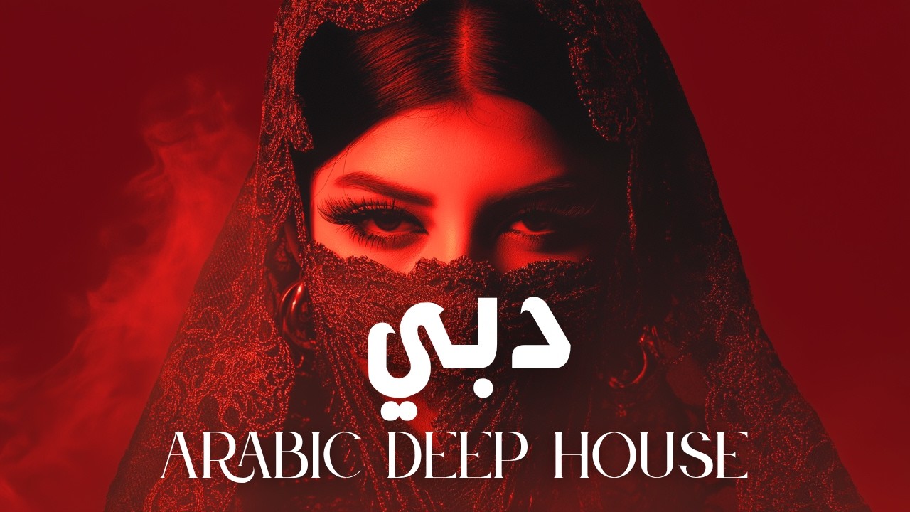 Dark Mood &mdash; دبي | Arabic Deep Chill  House Mix 2026&bull; Vocal House / Night Vibes