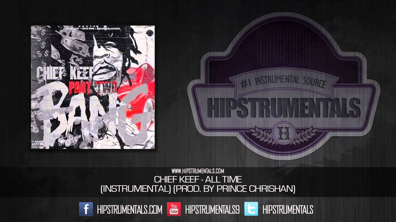 Chief Keef - All Time [Instrumental] (Prod. By Prince Chrishan) + DOWNLOAD LINK