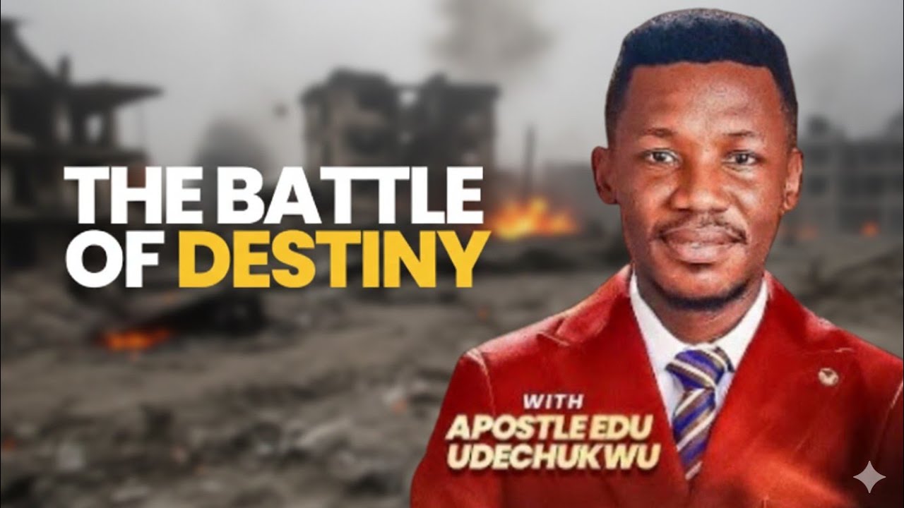 The Battle of Destiny | Apostle Edu Udechukwu #prayer #nigerianpastor #eduudechukwu 