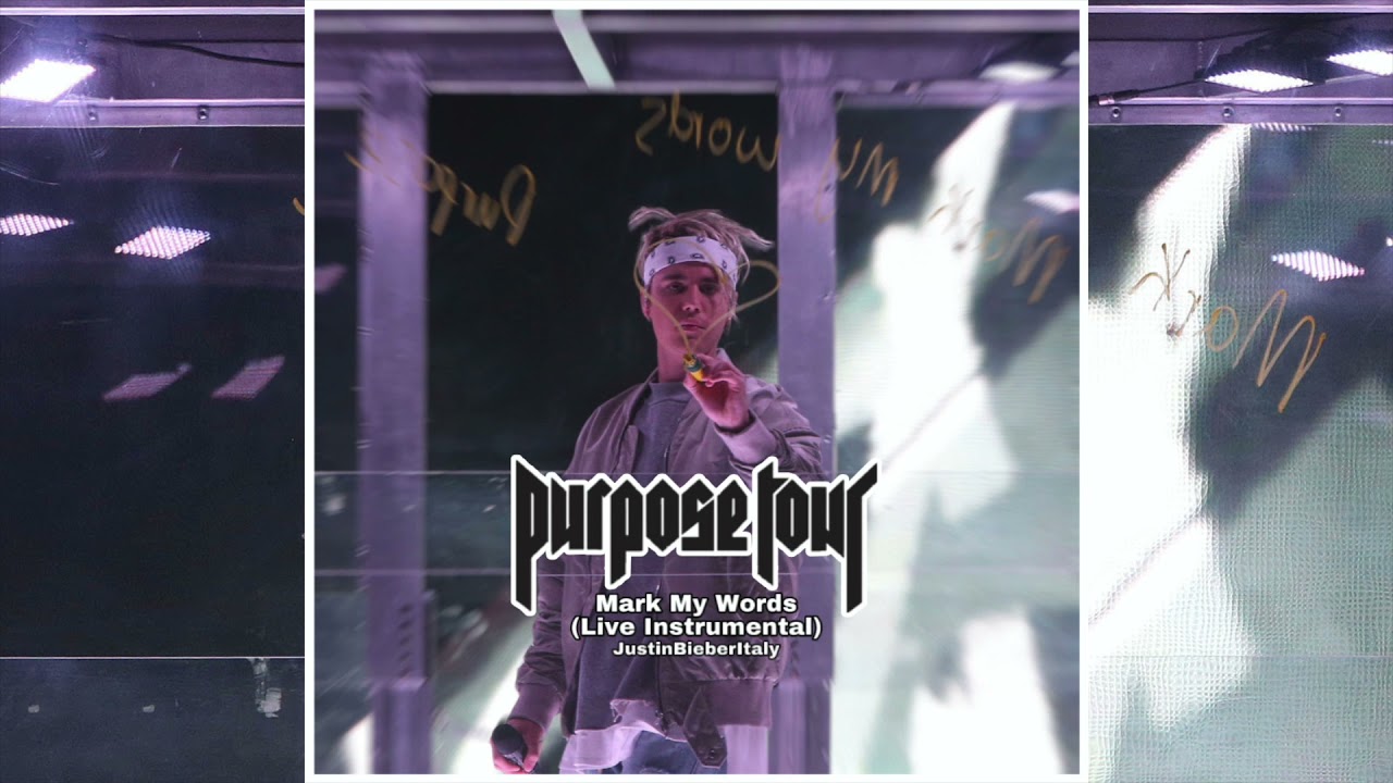 Mark My Words -  Justin Bieber (Live Instrumental)