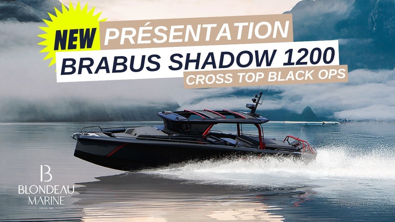 BRABUS Shadow 1200 Cross Top - Black Ops Signature Edition | Rapide & Luxueux | Blondeau Marine