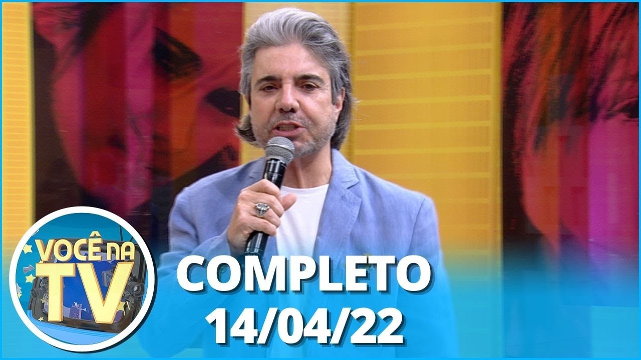 Você na TV (14/04/22) | Completo: Filha procura por pai, marido trai esposa com sogra