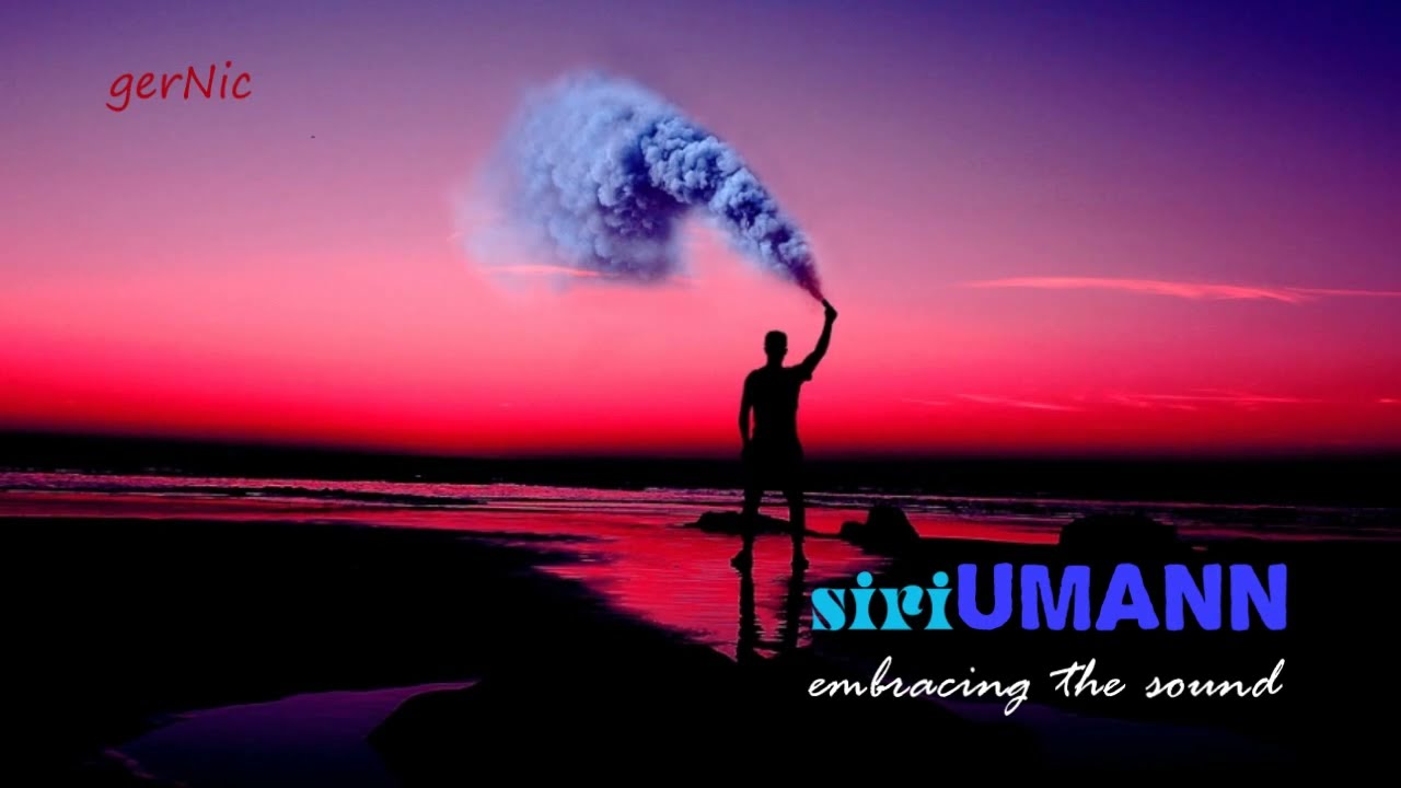 Siri Umann - embracing the sound (HQ)