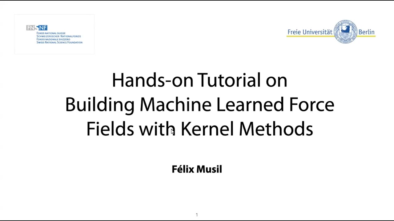 Félix Musil - Building machine learned force fields with kernel methods: a hands-on tutorial