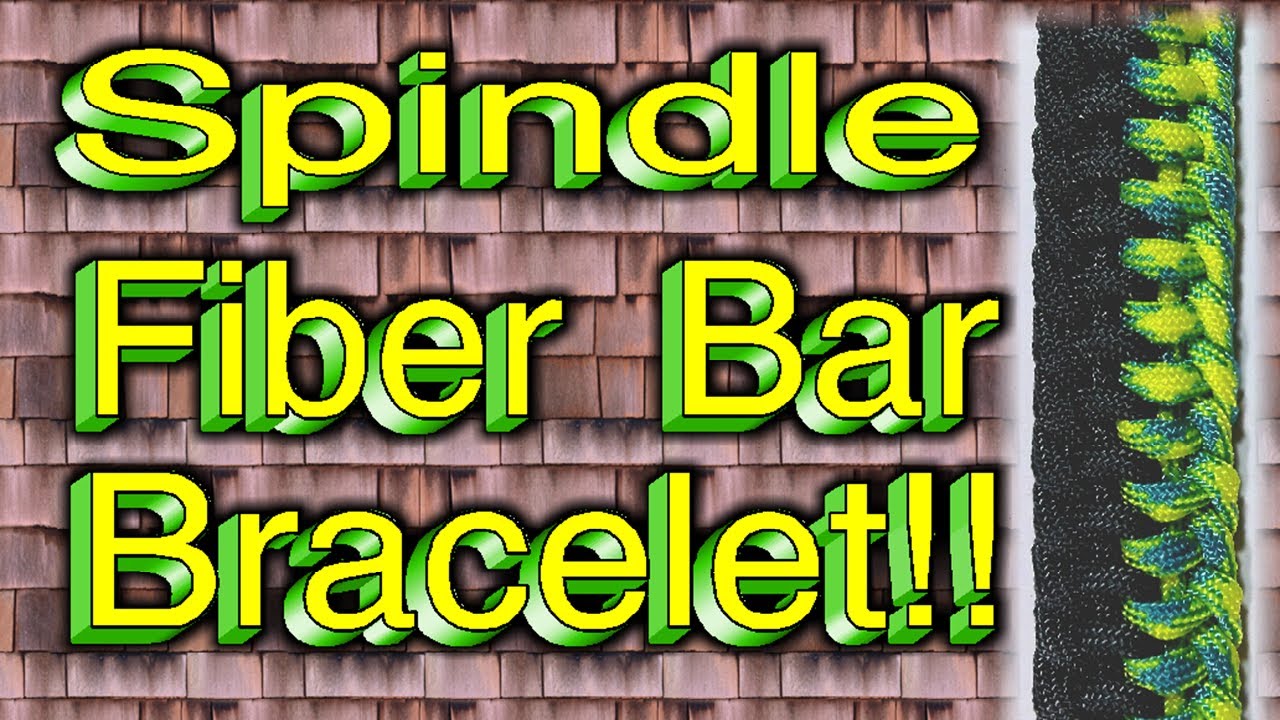 How To Make A Paracord Spindle Fiber Bar (Bracelet) With Buckles