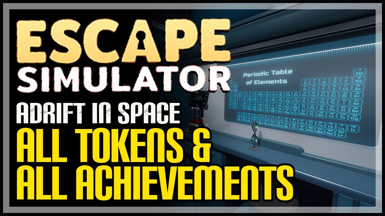 Escape Simulator 100% Walkthrough Part 3 - All Tokens & Achievements   Adrift in Space