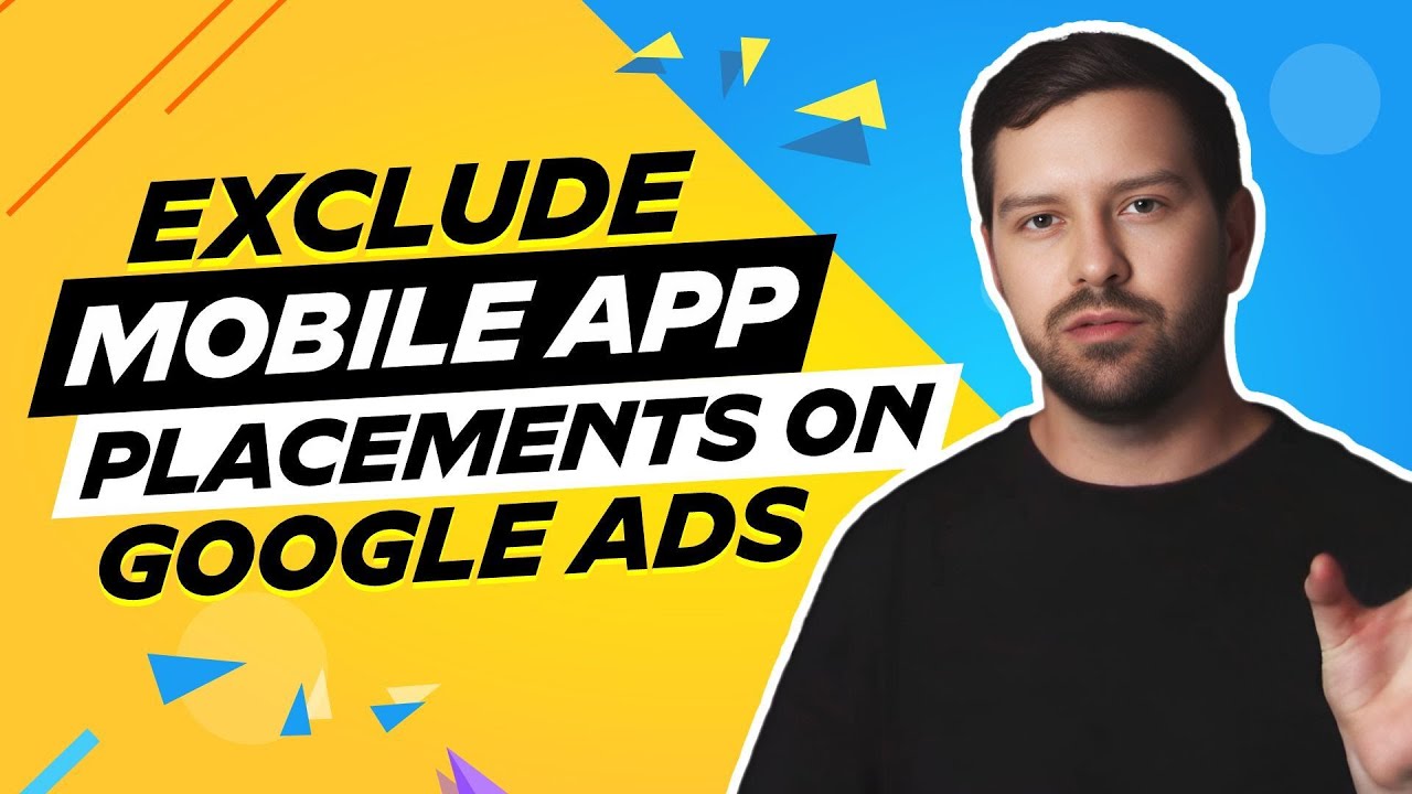 Exclude Mobile App Placements On Google Ads