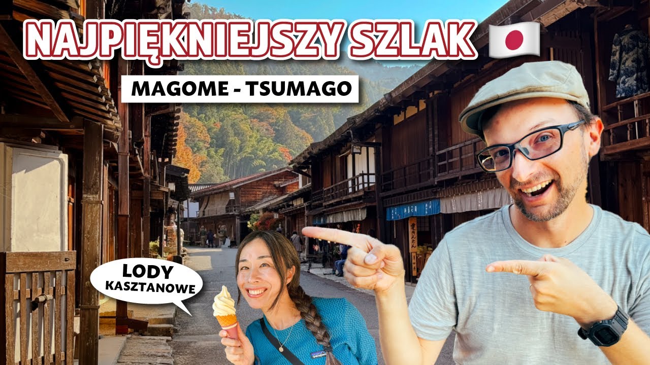 SZLAK SAMURAJÓW W JAPONII - Magome i Tsumago, Gifu #3