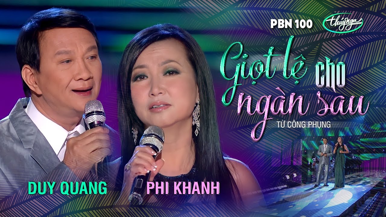 PBN 100 | Duy Quang & Phi Khanh - Giọt Lệ Cho Ngàn Sau