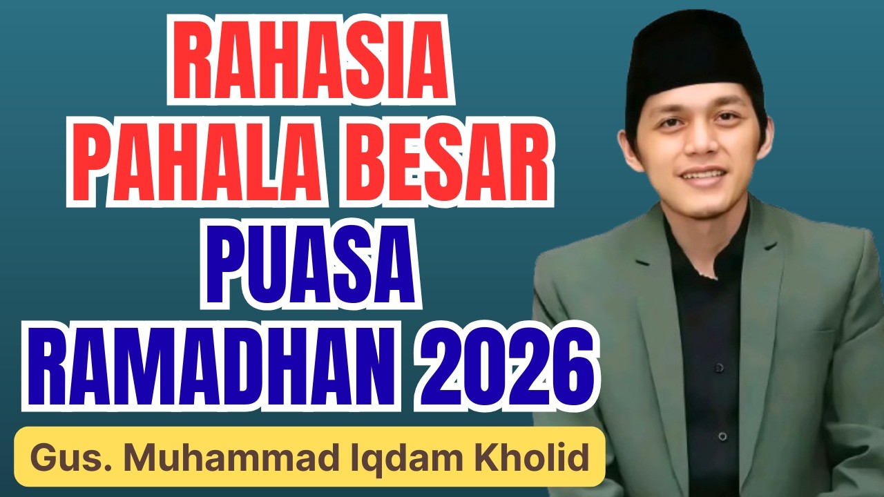 SUBHANALLAH! PAHALA BESAR PUASA BULAN RAMADHAN || CERAMAH GUS IQDAM TERBARU