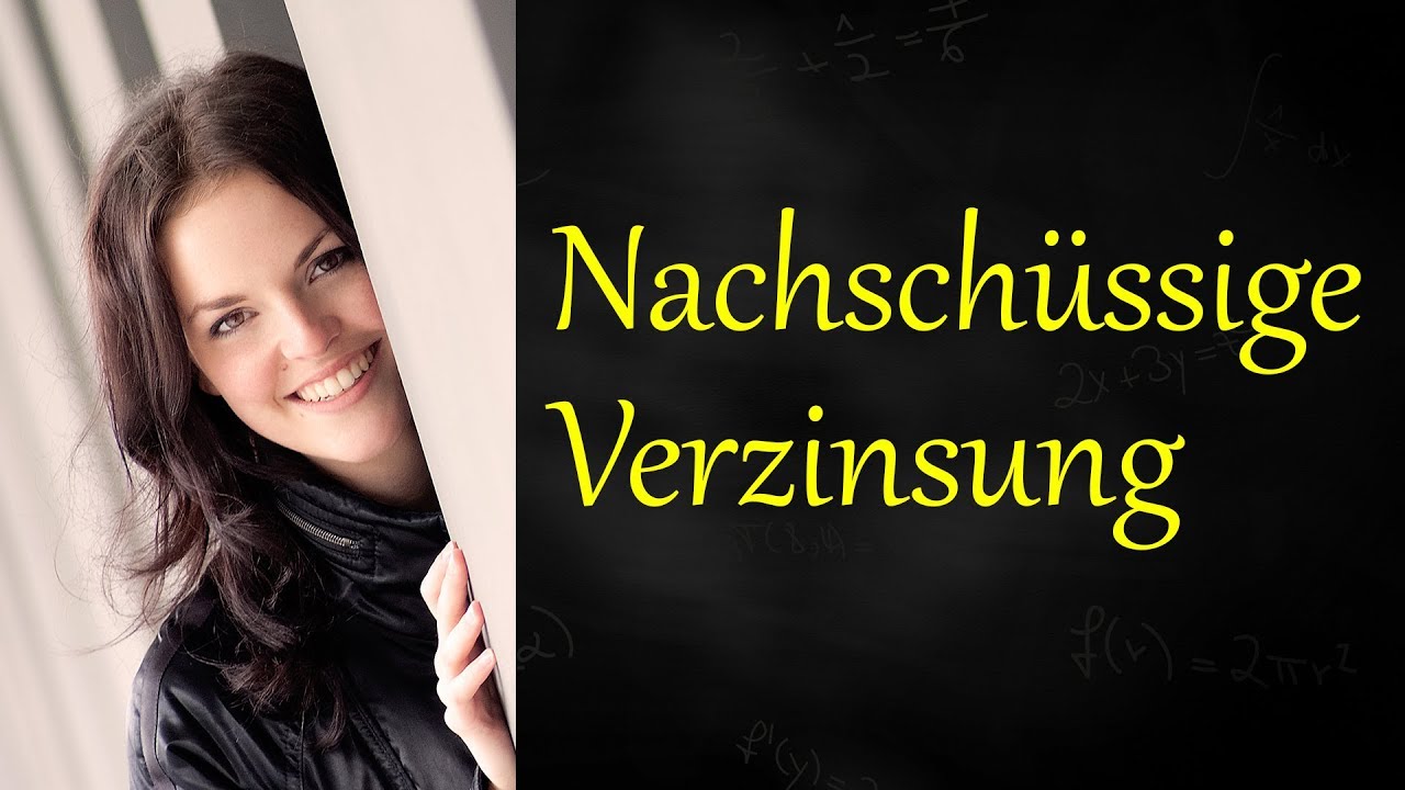 Nachschüssige Verzinsung, Beispiel, unterjährige Zinsen